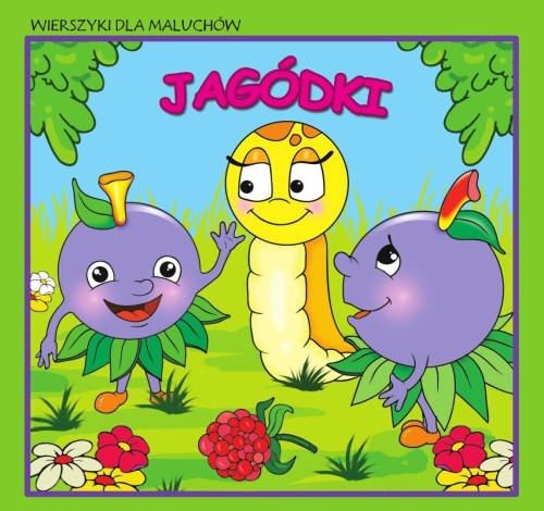 Wierszyki dla maluchów. Jagódki, praca zbiorowa