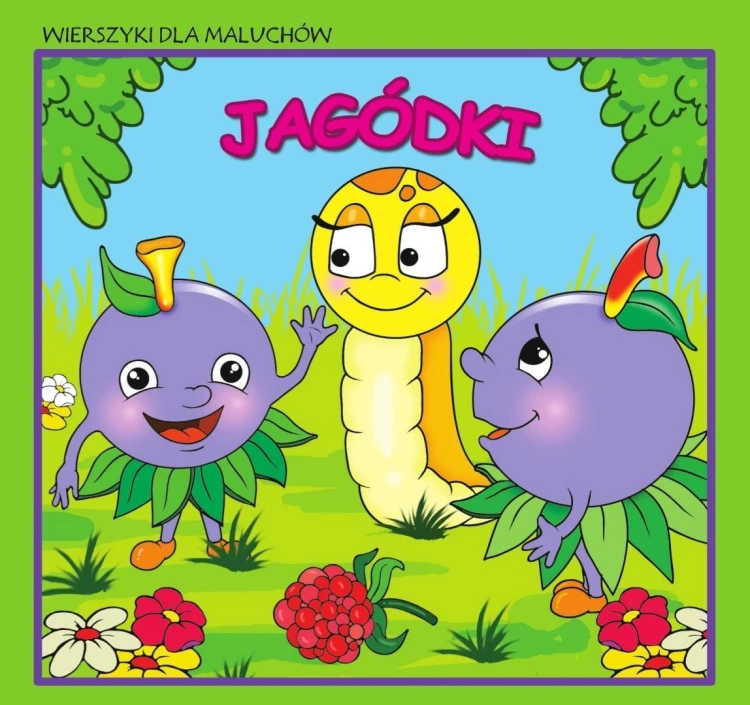 Wierszyki dla maluchów. Jagódki, praca zbiorowa