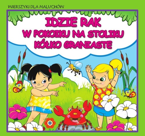 Wierszyki dla maluchów. Idzie rak. W pokoiku na...