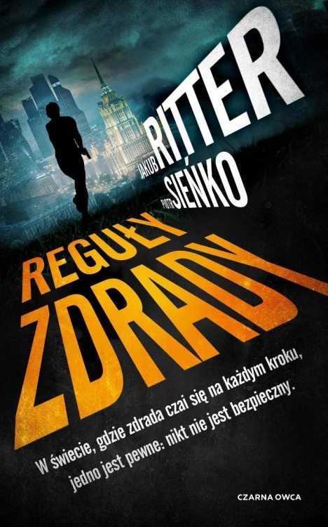 Reguły zdrady, Jakub Ritter, Piotr Sieńko