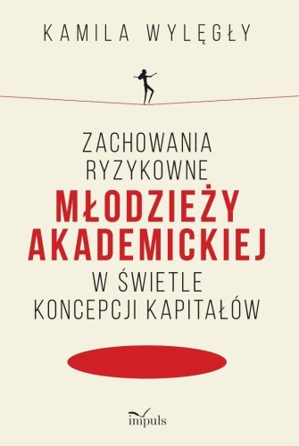 Zachowania ryzykowne młodzieży akademickiej..