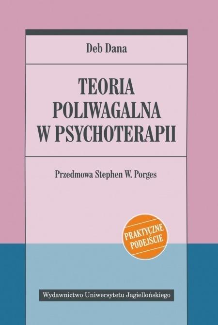 Teoria poliwagalna w psychoterapii, Deb Dana
