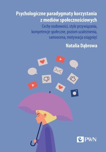 Psychologiczne paradygmaty korzystania z mediów...