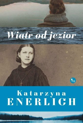 Wiatr od jezior, Katarzyna Enerlich