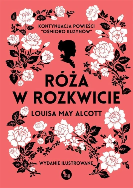 Róża w rozkwicie, Louisa May Alcott