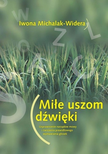 Miłe uszom dźwięki, dr Iwona Michalak-Widera