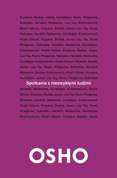 Spotkania z niezwykłymi ludźmi OSHO, Osho