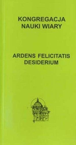 Ardens felicitatis desiderium, praca zbiorowa