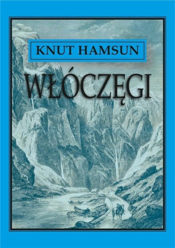 Włóczęgi, Hamsun Knut