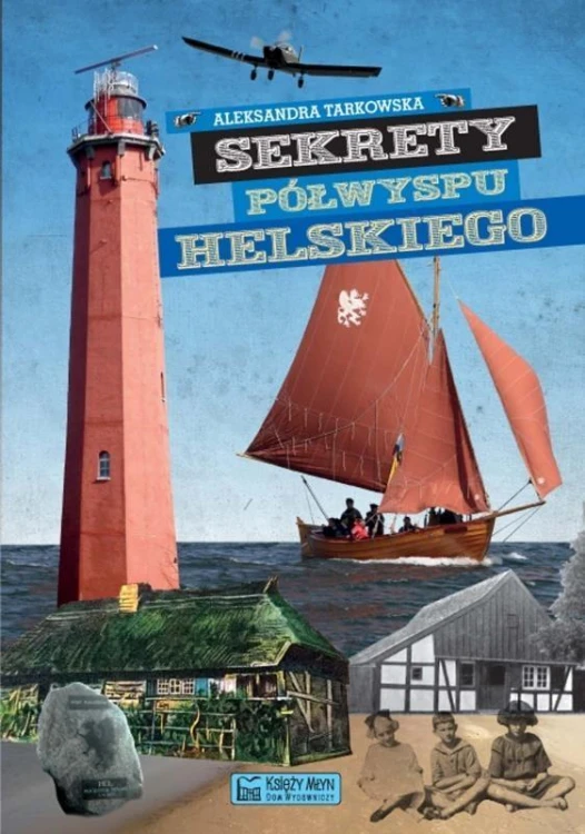 Sekrety Półwyspu Helskiego, Aleksandra Tarkowska