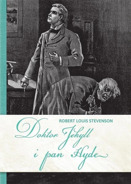 Doktor Jekyll i pan Hyde, Robert Louis Stevenson