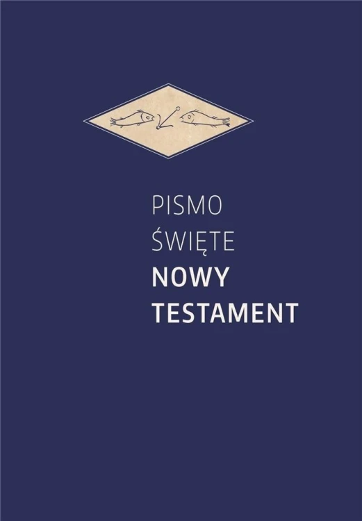 Pismo Święte Nowy Testament, praca zbiorowa