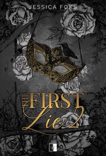 Liars T.2 The First Lie, Jessica Foks