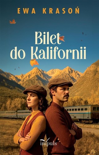 Bilet do Kalifornii, Ewa Krasoń