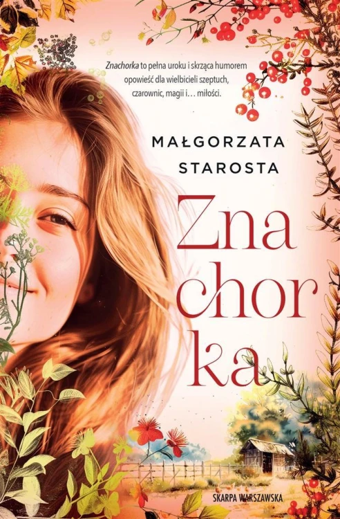 Znachorka, Małgorzata Starosta