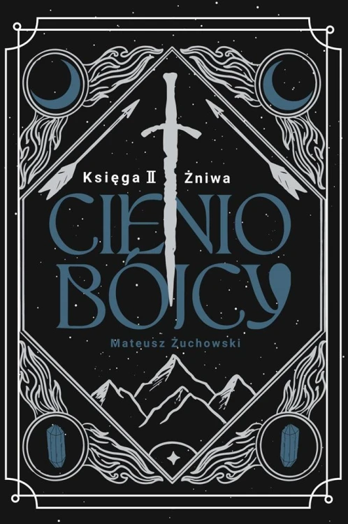 Cieniobójcy. Księga II. Żniwa, Mateusz Żuchowski