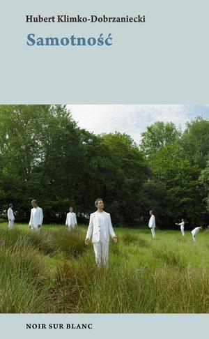 Samotność, Hubert Klimko-Dobrzaniecki