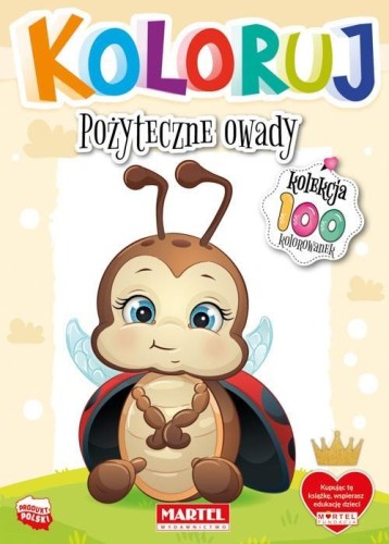 Koloruj - Pożyteczne owady, praca zbiorowa