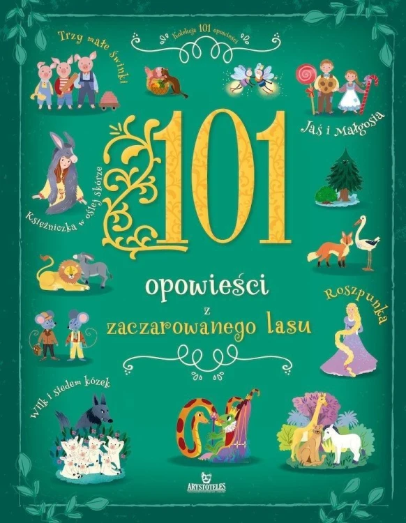101 Opowieści zaczarowanego lasu, praca zbiorowa