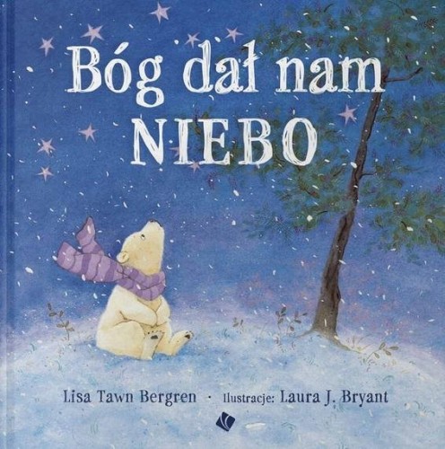 Bóg dał nam niebo, Lisa Tawn Bergren