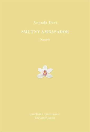 Smutny ambasador, Ananda Devi