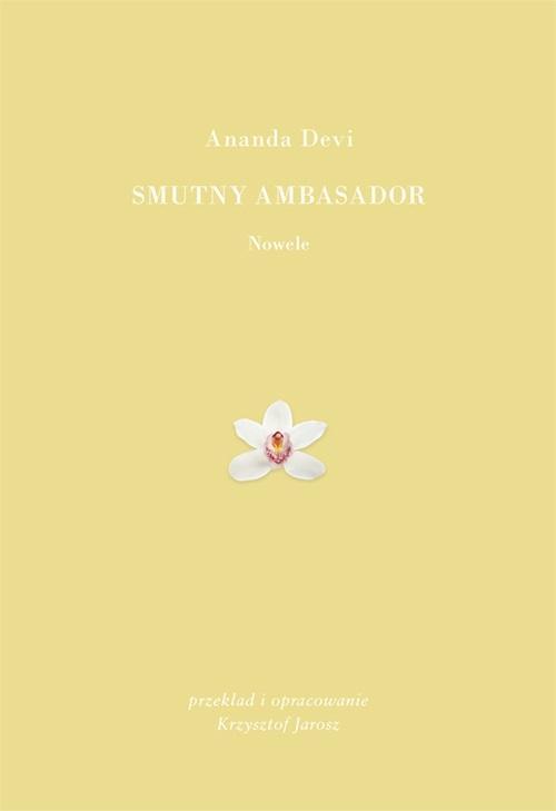 Smutny ambasador, Ananda Devi
