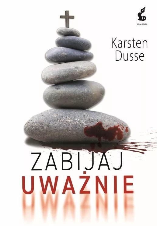 Zabijaj uważnie, Karsten Dusse
