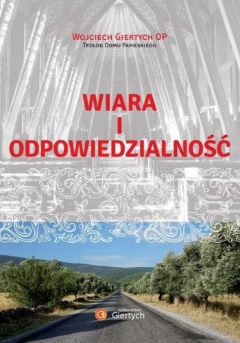 Wiara i odpowiedzialność, Wojciech Giertych