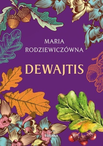 Dewajtis, Maria Rodziewiczówna