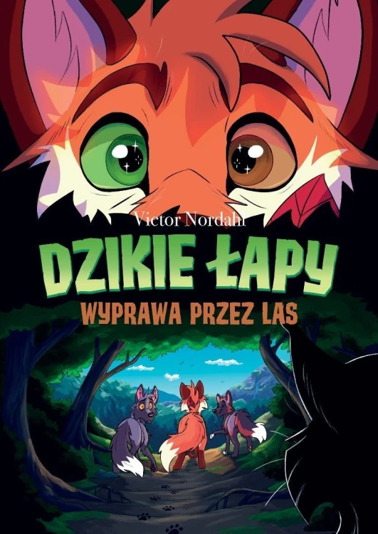 Dzikie łapy T.2 Wyprawa przez las, Victor Nordahl
