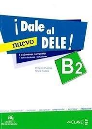 Dale al DELE B2 NUEVO ćwiczenia, praca zbiorowa