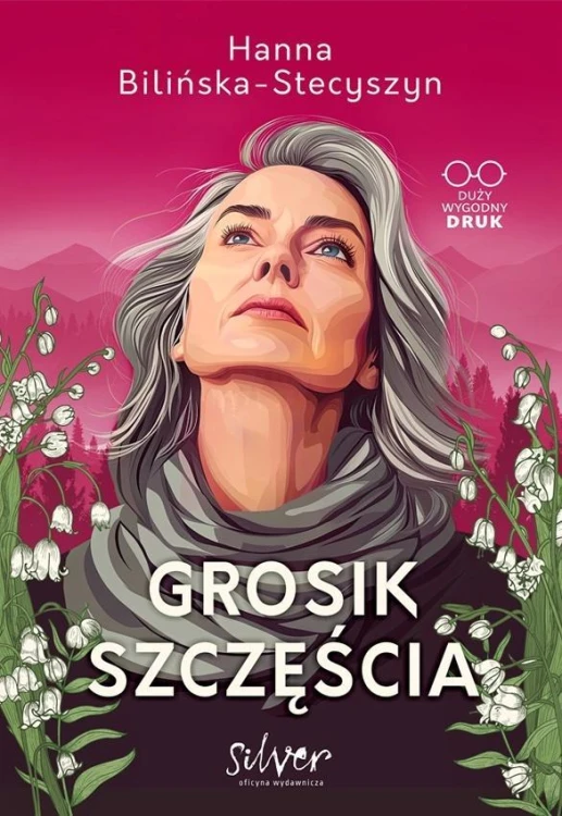 Grosik szczęścia, Hanna Bilińska-stecyszyn