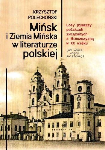 Mińsk i Ziemia Mińska w literaturze polskiej