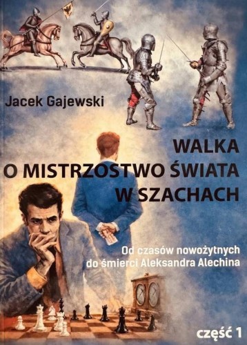 Walka o mistrzostwo świata w szachach cz.1