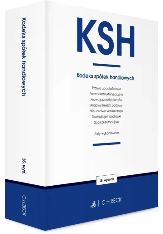 KSH. Kodeks spółek handlowych oraz ustawy... w.16