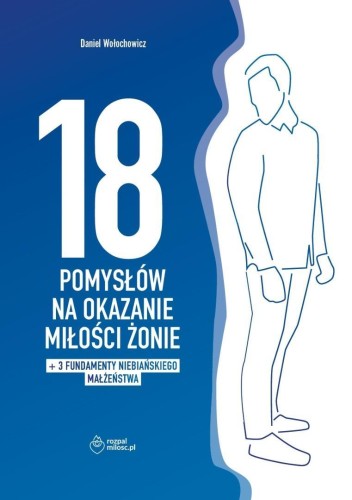 18 pomysłów na okazanie miłości żonie + dodatek
