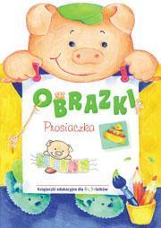 Obrazki Prosiaczka - Skrzat, praca zbiorowa