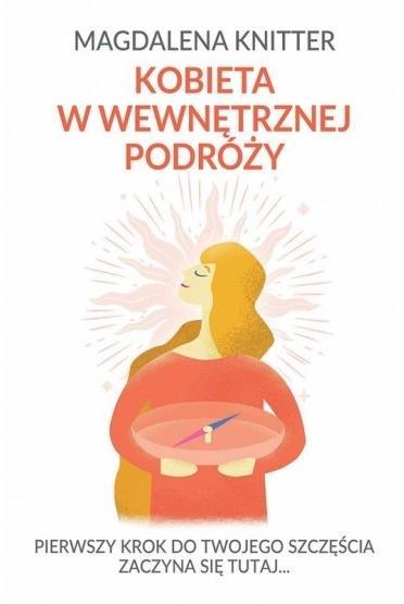 Kobieta w wewnętrznej podróży, Magdalena Knitter