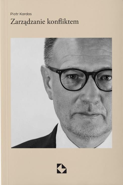 Zarządzanie konfliktem, Piotr Kardas