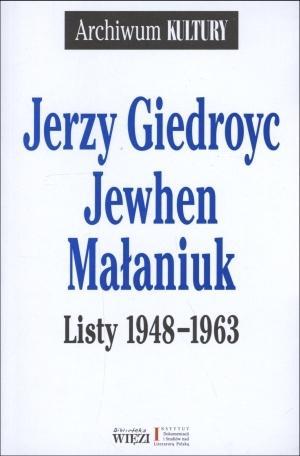 Listy 1948-1963, Jerzy Giedroyc,jewhen Małaniuk