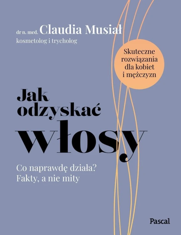Jak odzyskać włosy. Co naprawdę działa?