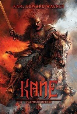 Kane T.3 Era upadłych imperiów, Wagner Karl Edward