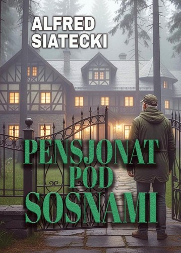 Pensjonat pod Sosnami, Alfred Siatecki