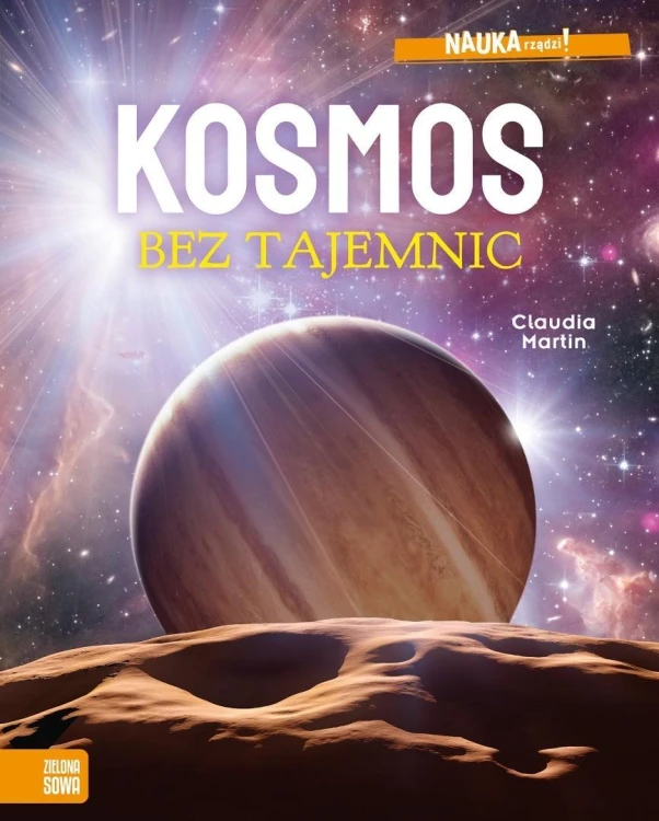 Nauka rządzi! Kosmos bez tajemnic, Claudia Martin