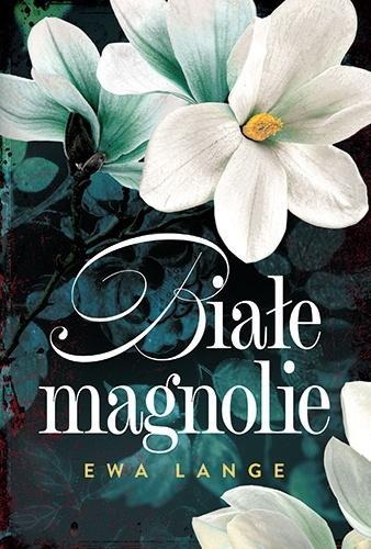 Białe magnolie, Ewa Lange