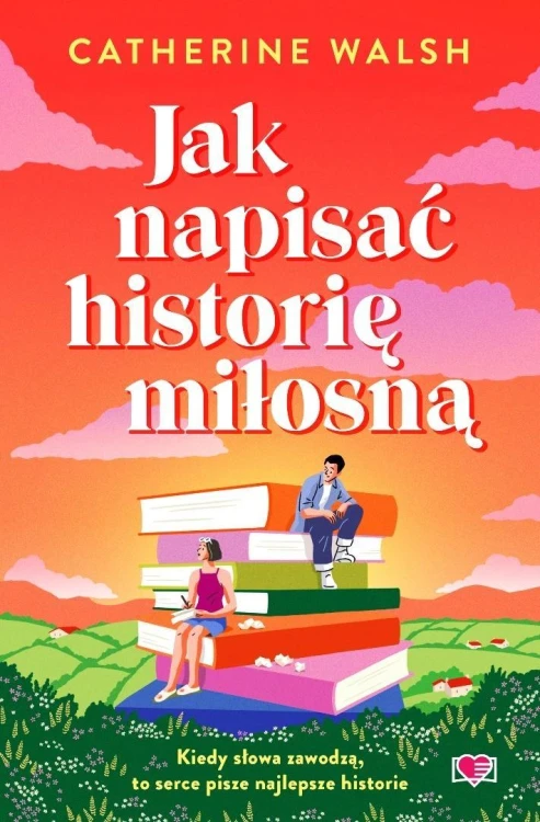 Jak napisać historię miłosną, Catherine Walsh