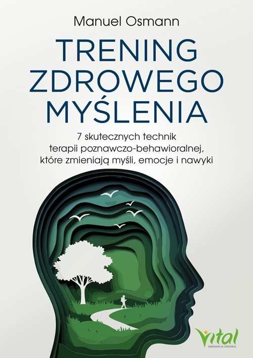 Trening zdrowego myślenia, Manuel Osmann