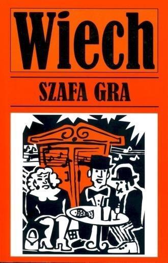 Szafa gra w.3, Stefan Wiechecki Wiech