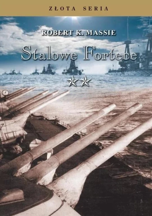 Stalowe Fortece T.2 TW, Robert K. Massie