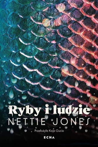 Ryby i ludzie, Nettie Jones